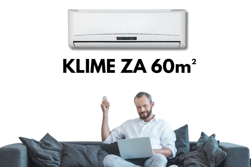 Klime za 60 kvadrata — 18000 i 24000 BTU inverter uređaji sa ugradnjom